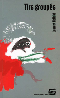couverture du livre 'Tirs Groupés' (auteur: Laurent Hellebé)
